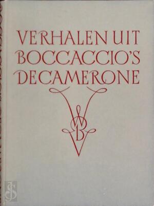 Verhalen uit Boccaccio's Decamerone - Giovanni Boccaccio Verhalen uit Boccaccio's Decamerone - Giovanni Boccaccio