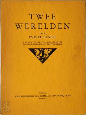 Twee Werelden - Cyriel Buysse Twee Werelden - Cyriel Buysse