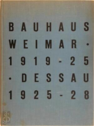 bauhaus weimar 1919-25 dessau 1925-28 - Herbert Bayer, Walter Gropius, Ise Gropius bauhaus weimar 1919-25 dessau 1925-28 - Herbert Bayer, Walter Gropius, Ise Gropius