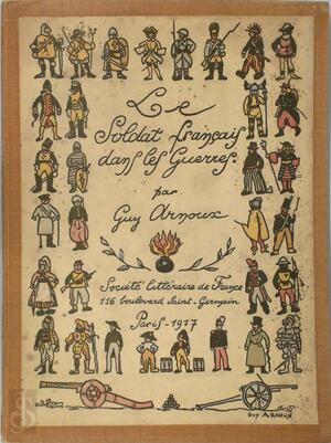 Le soldat Français dans les guerres - Guy Arnoux