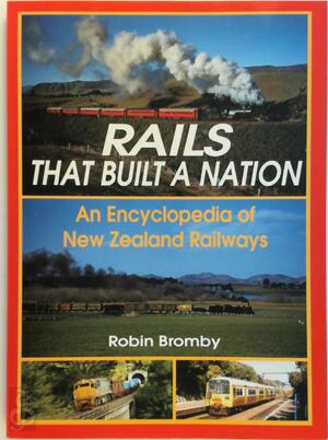 Rails that Built a Nation - Robin Bromby Rails that Built a Nation - Robin Bromby