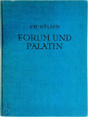 Forum und Palatin - C. Hülsen