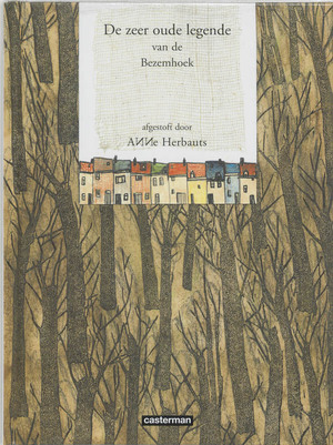 De zeer oude legende van de Bezemhoek - A. Herbauts