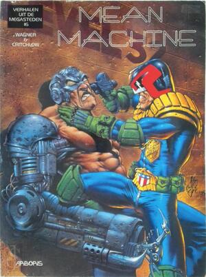 Mean Machine - verhalen uit de megasteden - 16 - John Wagner, Carl Critchlow Mean Machine - verhalen uit de megasteden - 16 - John Wagner, Carl Critchlow