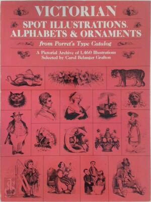 Victorian Spot Illustrations, Alphabets, and Ornaments from Porret's Type Catalog - Carol Belanger Grafton