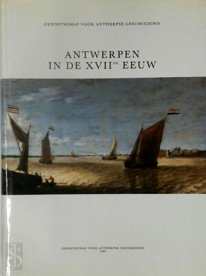 Antwerpen in de XVIIde eeuw - 