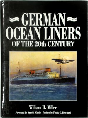 German Ocean Liners of the 20th century - Will Miller