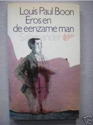 Eros en de eenzame man - Louis Paul Boon Eros en de eenzame man - Louis Paul Boon