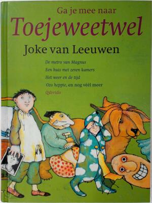 Ga je mee naar Toejeweetwel + CD - Joke van Leeuwen Ga je mee naar Toejeweetwel + CD - Joke van Leeuwen
