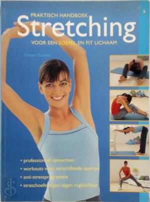 Praktisch handboek stretching - Dieter Grabbe