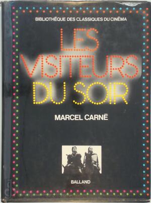 Les Visiteurs du soir [Livre réalisé - Marcel Carné
