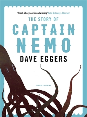 Story of captain nemo - Dave Eggers Story of captain nemo - Dave Eggers