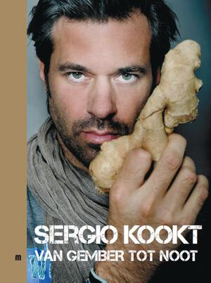 Sergio kookt! Deel 2 Van gember tot noot - Sergio Herman ; Marc Declercq Sergio kookt! Deel 2 Van gember tot noot - Sergio Herman ; Marc Declercq