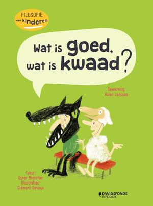 Wat is goed, wat is kwaad ? - Oscar Brenifier Wat is goed, wat is kwaad ? - Oscar Brenifier