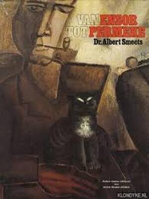 Van Ensor tot Permeke - Albert Smeets