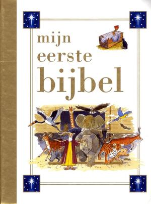 Mijn eerste bijbel - Mijn eerste bijbel -