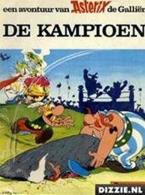 De kampioen - Albert Uderzo, René Goscinny De kampioen - Albert Uderzo, René Goscinny