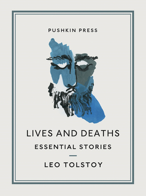 Lives and deaths - Leo Tolstoy Lives and deaths - Leo Tolstoy