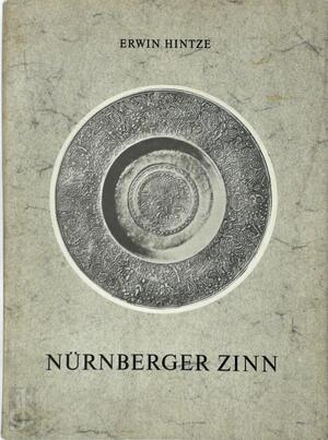 Nürnberger Zinn - Erwin Hintze