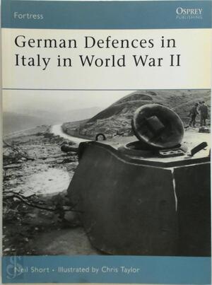 German Defences in Italy in World War II - Neil Short German Defences in Italy in World War II - Neil Short