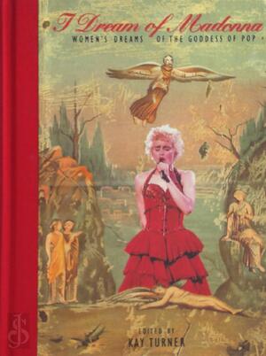 I Dream of Madonna - Kay Turner