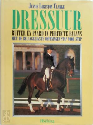 Dressuur - Jennie Loriston-Clarke, E.S. Tack Dressuur - Jennie Loriston-Clarke, E.S. Tack