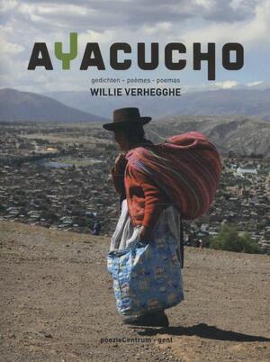 Ayacucho - Willie Verhegghe Ayacucho - Willie Verhegghe
