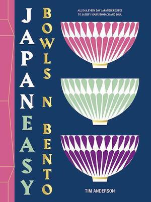 Japaneasy bowls & bento - Tim Anderson Japaneasy bowls & bento - Tim Anderson