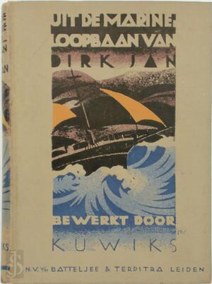 Uit de eerste marinejaren van Dirk Jan - Kuwiks