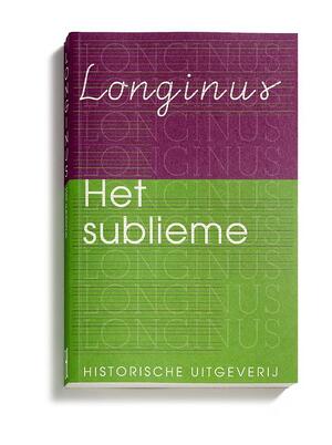 Het sublieme - Longinus, Michiel op de Coul, C.J.M. Sicking Het sublieme - Longinus, Michiel op de Coul, C.J.M. Sicking