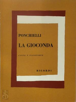 A. Ponchielli: La Gioconda (Vocal/piano score) - A. Ponchielli