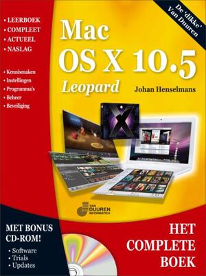 Het Complete Boek Mac OS X 10.5 Leopard - J. Henselmans, F. van Der Ende