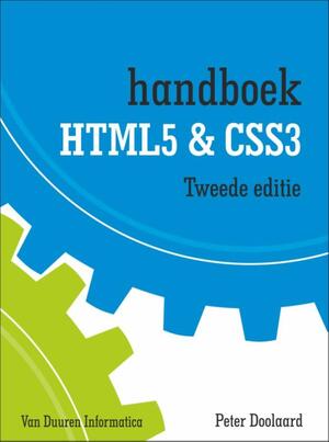 Handboek HTML 5 & CSS 3 - Peter Doolaard Handboek HTML 5 & CSS 3 - Peter Doolaard