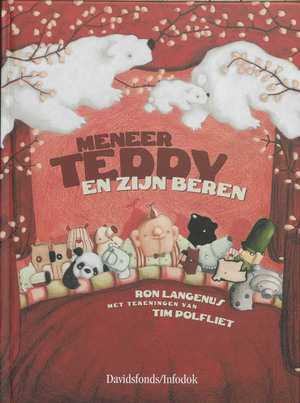 Meneer Teddy en zijn beren - R. Langenus Meneer Teddy en zijn beren - R. Langenus
