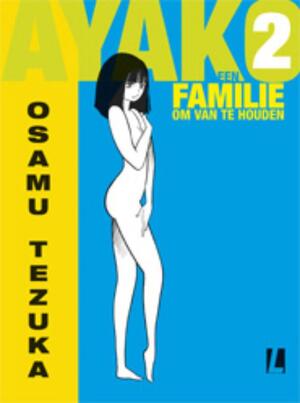 Een familie om van te houden - Osamu Tezuka Een familie om van te houden - Osamu Tezuka