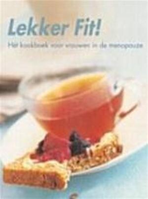 Lekker fit! - Angie Jefferson, Fiona Hunter, Erika Venis, Kirsten van Ophem, Textcase Lekker fit! - Angie Jefferson, Fiona Hunter, Erika Venis, Kirsten van Ophem, Textcase