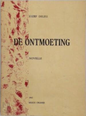 De ontmoeting - Jozef Deleu De ontmoeting - Jozef Deleu