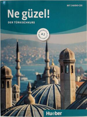 Ne güzel! A2 / Kurs- und Arbeitsbuch mit 2 Audio-CDs - 