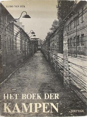 Het boek der kampen - Ludo Van Eck Het boek der kampen - Ludo Van Eck