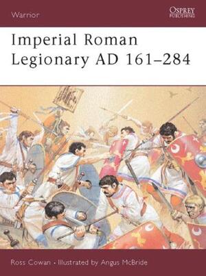Imperial Roman Legionary Ad 161 284 - Ross Cowan Imperial Roman Legionary Ad 161 284 - Ross Cowan