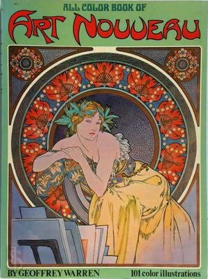 All Colour Book of Art Nouveau - Geoffrey Warren All Colour Book of Art Nouveau - Geoffrey Warren