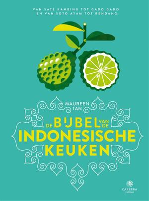 De bijbel van de Indonesische keuken - Maureen Tan De bijbel van de Indonesische keuken - Maureen Tan