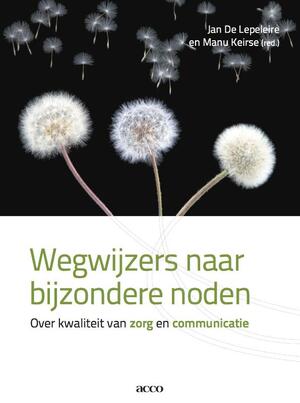 Wegwijzers naar bijzondere nodden - Jan De Lepeleire Wegwijzers naar bijzondere nodden - Jan De Lepeleire