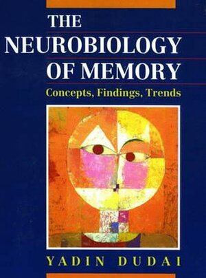 The Neurobiology of Memory - Yadin Dudai The Neurobiology of Memory - Yadin Dudai