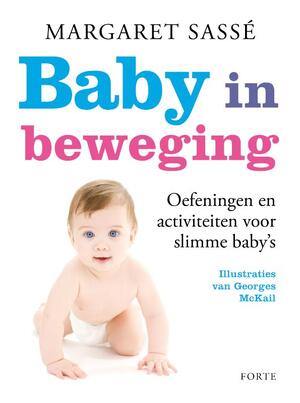 Baby in beweging - M. Sasse Baby in beweging - M. Sasse