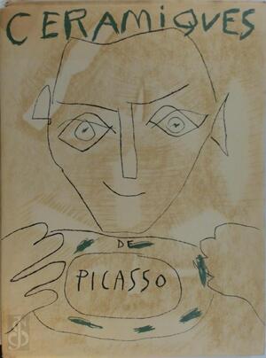 Ceramiques de Picasso - Pablo Picasso Ceramiques de Picasso - Pablo Picasso