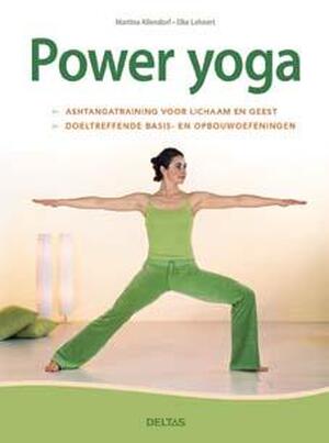 Power Yoga - Martina Allendorf, Elke Lehnert Power Yoga - Martina Allendorf, Elke Lehnert