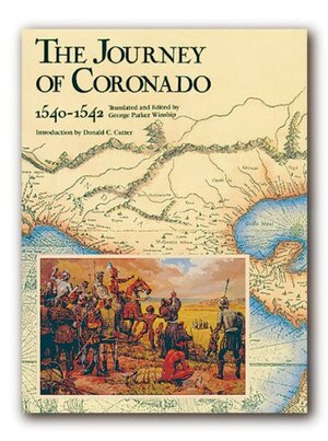 The Journey of Coronado, 1540-1542 - George Parker Winship, Donald C. Cutter, Pedro de Castañeda de Nájera