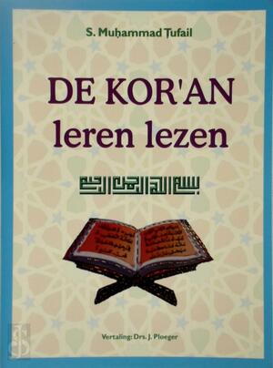 De Kor'an leren lezen - S. Muhammed Tufail