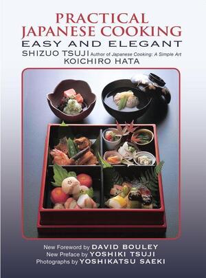 Practical japanese cooking : easy and elegant - Shizuo Tsuji, Koichiro Hata
